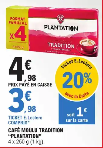 CAFÉ MOULU TRADITION "PLANTATION"