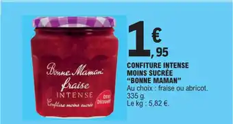 E.Leclerc CONFITURE INTENSE MOINS SUCRÉE "BONNE MAMAN" offre