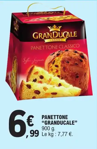 E.Leclerc PANETTONE "GRANDUCALE" offre