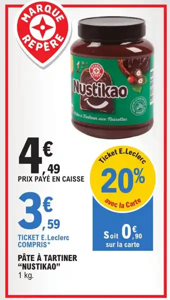 E.Leclerc PÂTE À TARTINER "NUSTIKAO" offre