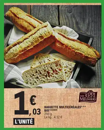 E.Leclerc BAGUETTE MULTICÉRÉALES* offre