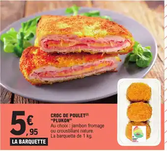 E.Leclerc CROC DE POULET (²) "PLUKON" offre