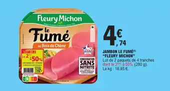 E.Leclerc JAMBON LE FUMÉ(7) "FLEURY MICHON" offre