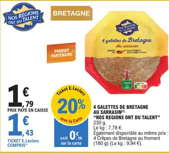 E.Leclerc 4 GALETTES DE BRETAGNE AU SARRASIN(¹) "NOS REGIONS ONT DU TALENT" 230 g. offre