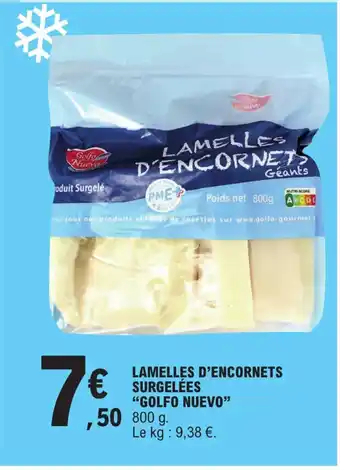 E.Leclerc LAMELLES D'ENCORNETS SURGELÉES "GOLFO NUEVO" offre