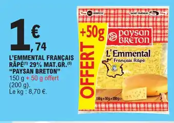E.Leclerc L'EMMENTAL FRANÇAIS RÂPÉ(¹) 29% MAT.GR.(5) "PAYSAN BRETON" 150 g + 50 g offre