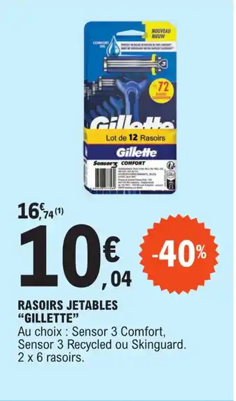 E.Leclerc RASOIRS JETABLES "GILLETTE" offre