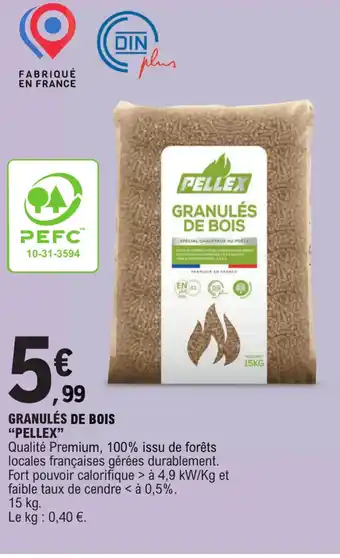 E.Leclerc GRANULÉS DE BOIS "PELLEX" offre