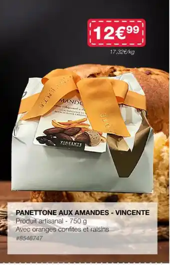 Costco PANETTONE AUX AMANDES - VINCENTE offre