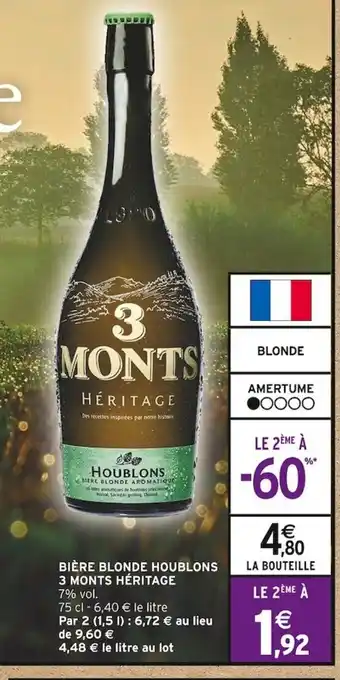 Intermarché BIÈRE BLONDE HOUBLONS 3 MONTS HÉRITAGE offre