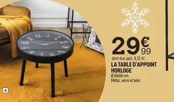 Centrakor LA TABLE D'APPOINT HORLOGE offre