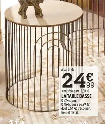 Centrakor LA TABLE BASSE offre