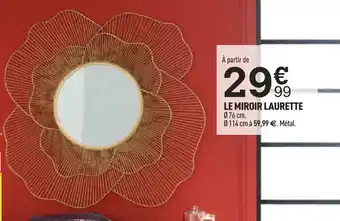 Centrakor LE MIROIR LAURETTE 076 cm. offre