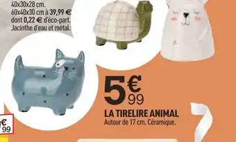 Centrakor LA TIRELIRE ANIMAL offre