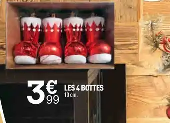 LES 4 BOTTES 10 cm.