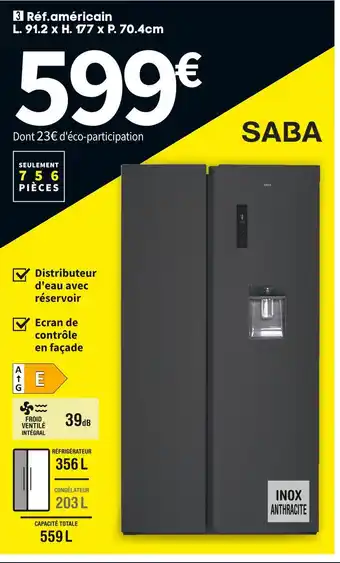 Conforama Saba réfrigérateur américain sbs5621wddk offre