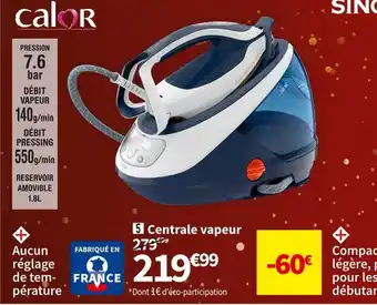 Conforama Calor centrale vapeur gc9221c0 offre