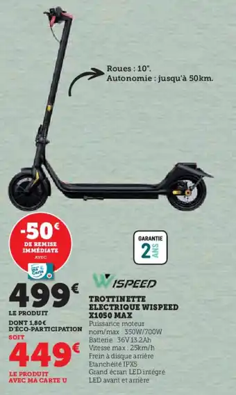 Hyper U TROTTINETTE ELECTRIQUE WISPEED X1050 MAX offre