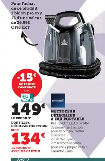 Hyper U NETTOYEUR DETACHEUR A EAU PORTABLE offre