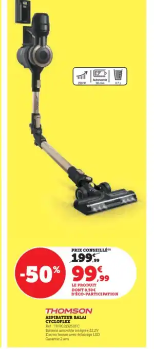 Hyper U THOMSON ASPIRATEUR BALAI CYCLOFLEX offre