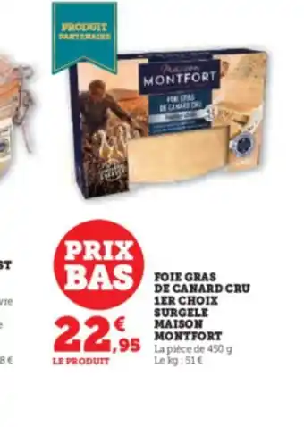 Hyper U FOIE GRAS DE CANARD CRU 1ER choix Surgele maison montfort offre
