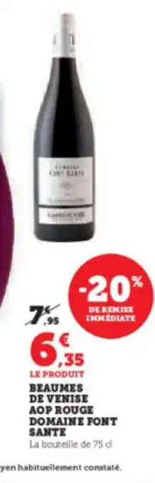 LE PRODUIT BEAUMES DE VENISE AOP ROUGE DOMAINE FONT SANTE