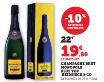 Hyper U LE PRODUIT CHAMPAGNE BRUT MONOPOLE BLUE TOP offre