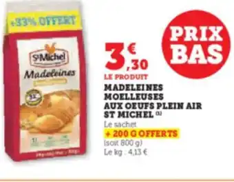 Hyper U MADELEINES MOELLEUSES AUX OEUFS PLEIN AIR ST MICHEL offre