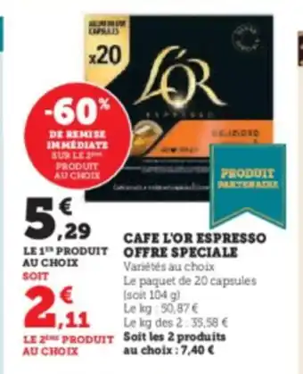 Hyper U CAFE L'OR ESPRESSO OFFRE SPECIALE offre