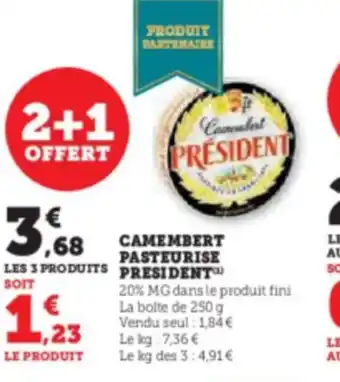 Hyper U CAMEMBERT PASTEURISE LES 3 PRODUITS PRESIDENT SOIT offre