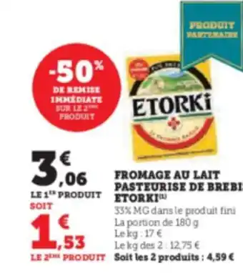 Hyper U FROMAGE AU LAIT PASTEURISE DE BREBIS ETORKI offre