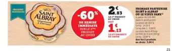 Hyper U FROMAGE PASTEURISE SAINT & ALBRAY OU LE VIEUX PANE offre