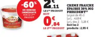 Hyper U CREME FRAICHE EPAISSE 30% MG PRESIDENT offre