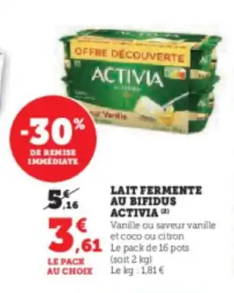 Hyper U LAIT FERMENTE AU BIFIDUS ACTIVIA) offre