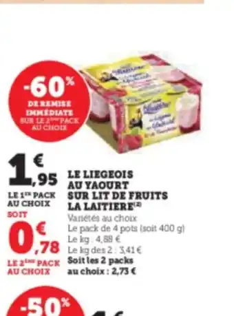 Hyper U LE LIEGEOIS AU YAOURT SUR LIT DE FRUITS offre