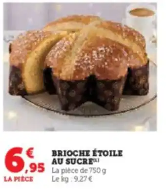 Hyper U BRIOCHE ÉTOILE AU SUCRE offre