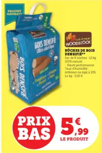 Hyper U BUCHES DE BOIS DENSIFIE offre