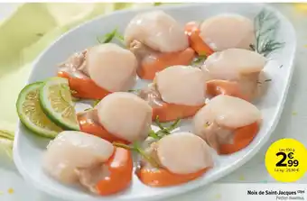 Carrefour Market Noix de Saint-Jacques offre