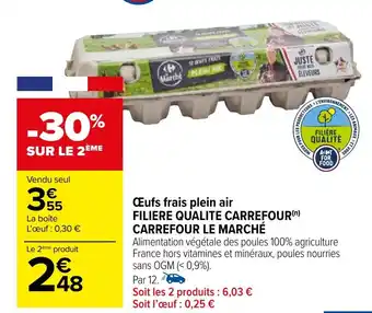 Carrefour Market Œufs frais plein air FILIERE QUALITE CARREFOUR(n) CARREFOUR LE MARCHÉ offre
