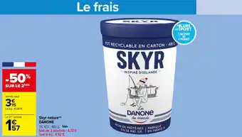 Carrefour Market Skyr nature(n) DANONE offre