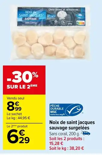 Carrefour Market Noix de saint jacques sauvage surgelées offre