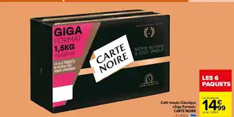 Carrefour Market Café moulu Classique <<Giga Format>> CARTE NOIRE 6 x 250 g. offre