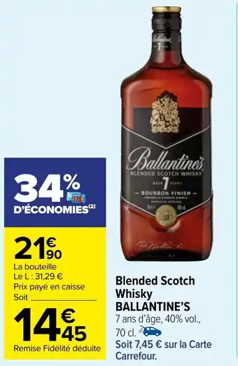 Carrefour Market Blended Scotch Whisky BALLANTINE'S offre