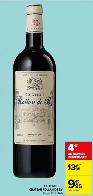 Carrefour Market A.O.P. MEDOC CHÂTEAU ROLLAN DE BY Rouge, 75 cl. offre