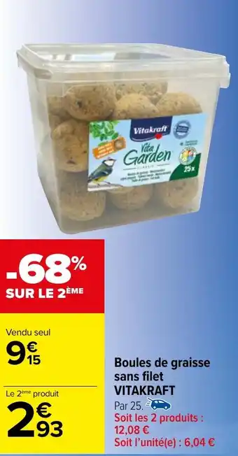 Carrefour Market Boules de graisse sans filet VITAKRAFT offre