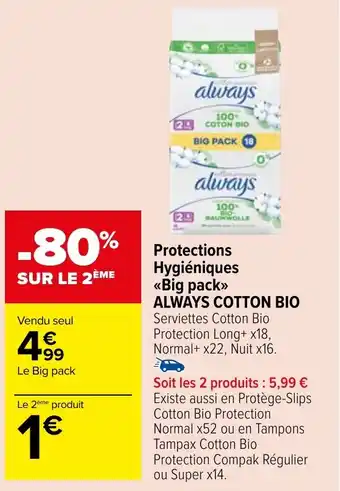 Carrefour Market Protections Hygiéniques <<Big pack>> ALWAYS COTTON BIO offre