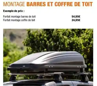 Autobacs MONTAGE BARRES ET COFFRE DE TOIT offre