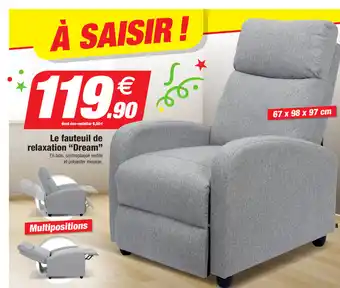Bazarland Le fauteuil de relaxation "dream" offre
