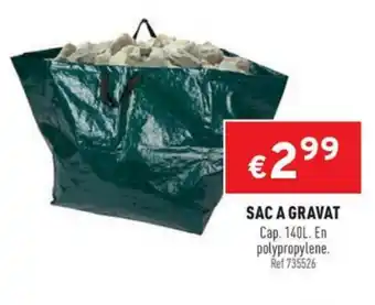 Trafic Sac a gravat offre