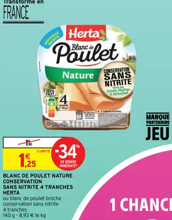 Intermarché Blanc de poulet nature conservation sans nitrite 4 tranches herta offre